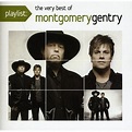 Montgomery Gentry - Playlist: The Very Best of Montgomery Gentry - CD ...