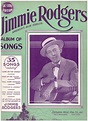 Jimmie Rodgers America's Blue Yodeler: Album of Songs, De Luxe Edition ...