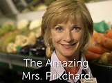 The Amazing Mrs. Pritchard - Where to Watch and Stream - TV Guide