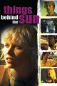 Things Behind the Sun (2001) - Posters — The Movie Database (TMDB)
