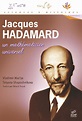 Jacques Hadamard - Un mathématicien universel - De Vladimir Maz'ya et ...