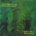 ANTHONY PHILLIPS Slow Dance reviews