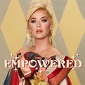 "Empowered" è il nuovo EP di Katy Perry! - L'Angolo di Richard