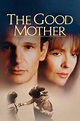The Good Mother (1988) - Posters — The Movie Database (TMDB)