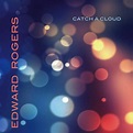 Catch A Cloud: An Interview With Edward Rogers - Stereo Embers Magazine ...