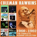 Coleman Hawkins - The Complete Albums Collection: 1960-1962 (2017)