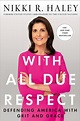 With All Due Respect by Nikki R. Haley — buy book • 978-1-250-26655-2 ...