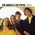 Gold - Compilation by The Mamas & The Papas | Spotify