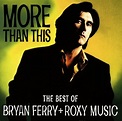 bol.com | More Than This-Best Of Bryan Ferry & Roxy Music, Roxy Music ...