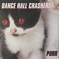 Purr : Dance Hall Crashers: Amazon.es: CDs y vinilos}