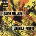 Vocally Pimpin' - Album par Above The Law | Spotify