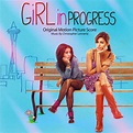 Girl in Progress : - original soundtrack buy it online at the ...