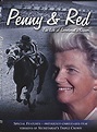 Penny & Red: The Life of Secretariat's Owner - Película 2013 - CINE.COM