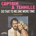 Captain & Tennille* - Do That To Me One More Time (1980, Vinyl) | Discogs