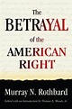 The Betrayal of the American Right | Betrayal, Book worth reading ...