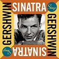 Frank Sinatra - Sinatra Sings Gershwin - Amazon.com Music