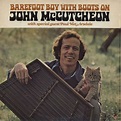 Barefoot boy with boots on john mccutcheon with special guest paul van ...
