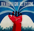Ben Harper - Give Till It's Gone (2011, CD) | Discogs