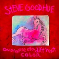 Steve Goodhue - On a Horse of a Diff’rent Lyrics and Tracklist | Genius