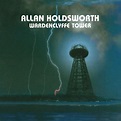 Wardenclyffe Tower (Remastered) - Album by Allan Holdsworth | Spotify