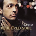 Blue Eyed Soul - Album by Till Brönner | Spotify