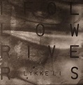 Lykke Li - I Follow Rivers | Releases | Discogs