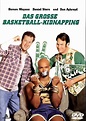 Das große Basketball-Kidnapping: DVD oder Blu-ray leihen - VIDEOBUSTER.de