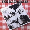 Martin's View: The Waitresses - Wasn't Tomorrow Wonderful?