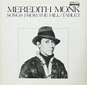 Songs From the Hill / Tablet by Meredith Monk (Album, Minimalism ...