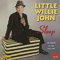 Sleep: Singles As & Bs 1955-1961 : Little Willie John | HMV&BOOKS ...