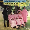 Dorothy Love Coates & The Gospel Harmonettes* - The Separation Line ...