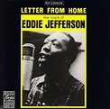 Letter from Home - Eddie Jefferson | Songs, Reviews, Credits, Awards ...
