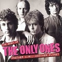 The Only Ones - The Best of the Only Ones: Another Girl Another Planet ...