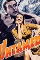 Untamed (1940) — The Movie Database (TMDB)