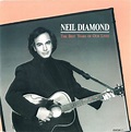 Neil Diamond - The Best Years Of Our Lives | Discogs