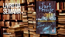 Livro da semana: "Os Vagabundos Iluminados" - Jack Kerouac