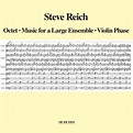 Steve Reich: Octet/Music for a Large Ensemble/Violin Phase | レトロ, ストリーミング