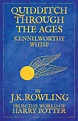 Quidditch Through the Ages by J.K. Rowling, Paperback, 9781408803028 ...