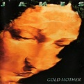 James - Gold Mother Lyrics and Tracklist | Genius