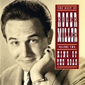 Roger Miller - The Best Of Roger Miller Volume Two: King Of The Road ...