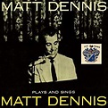 Amazon Music - マット・デニスのMatt Dennis Plays and Sings - Amazon.co.jp