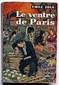 Le ventre de Paris/The Belly of Paris by Emile Zola . Ce roman est un ...