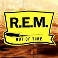 R.E.M.: "OUT OF TIME" (1991), ALBUM HISTORICO | PyD
