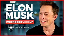 Elon Musk - Biografía de su Éxito | Historias de Emprendedores Exitosos ...