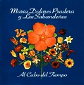 María Dolores Pradera Y Los Sabandeños – Al Cabo Del Tiempo (2006, CD ...