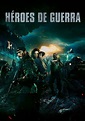 Héroes de guerra - película: Ver online en español