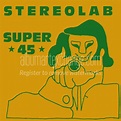 Album Art Exchange - Super 45 (EP) by Stereolab - Album Cover Art