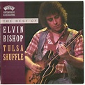 Elvin Bishop – Tulsa Shuffle: The Best Of Elvin Bishop (1994, CD) - Discogs