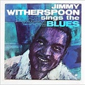 JIMMY WITHERSPOON - JIMMY WITHERSPOON SINGS THE BLUES - LP vinyl ...