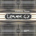 ‎Forever Now by Level 42 on Apple Music